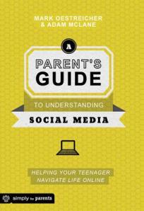 A-Parent-s-Guide-to-Understanding-Social-Media-Oestreicher-Mark-9780764484636